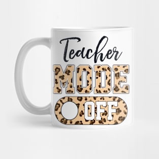 teacher mode off Mug